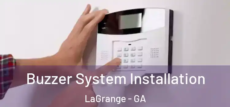 Buzzer System Installation LaGrange - GA