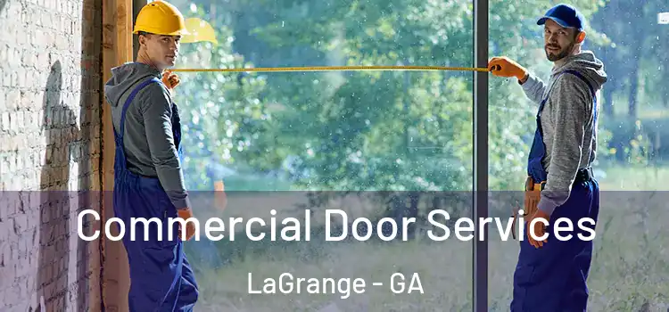  Commercial Door Services LaGrange - GA