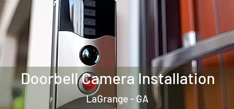  Doorbell Camera Installation LaGrange - GA