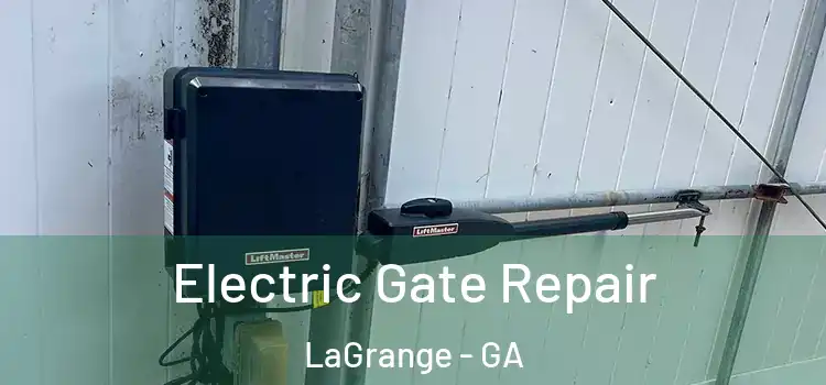  Electric Gate Repair LaGrange - GA