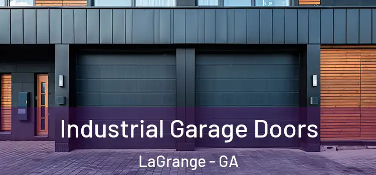  Industrial Garage Doors LaGrange - GA