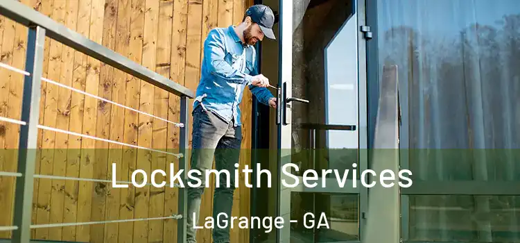  Locksmith Services LaGrange - GA
