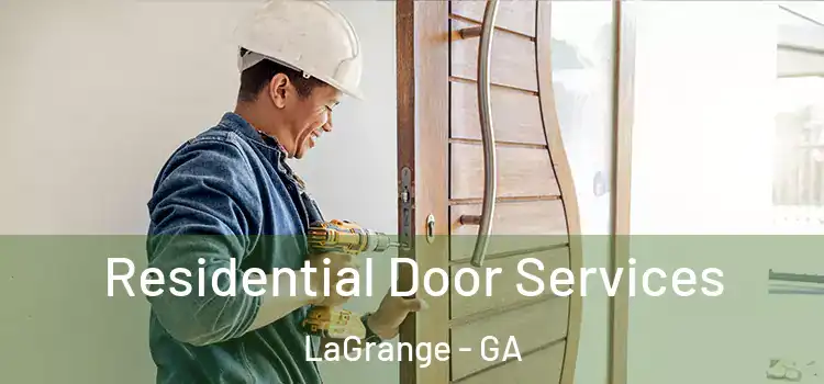  Residential Door Services LaGrange - GA