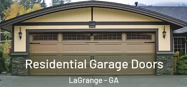  Residential Garage Doors LaGrange - GA