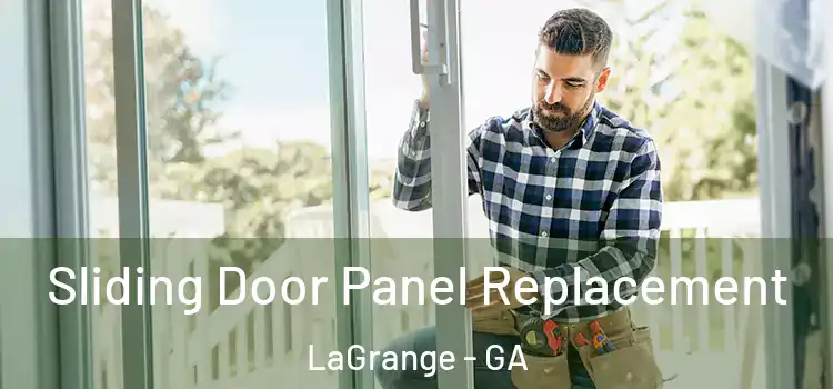  Sliding Door Panel Replacement LaGrange - GA
